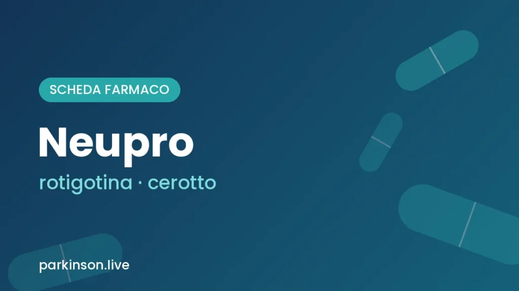 Scheda farmaco Neupro (rotigotina) – Parkinson.live